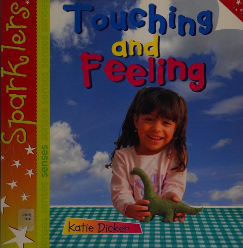 Touching and Feeling (Sparklers - Senses)