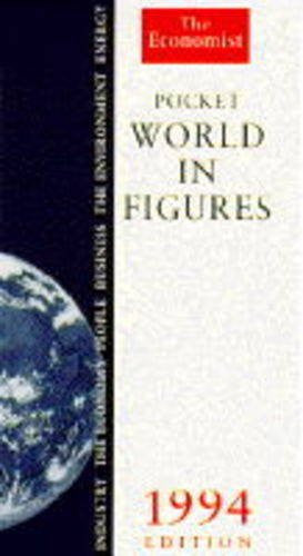 Pocket World in Figures 1994 Edition ("Economist" Books)