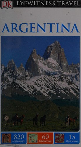 DK Eyewitness Travel Guide Argentina: Eyewitness Travel Guide 2017