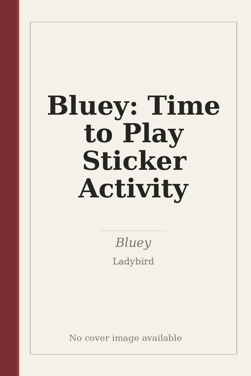 Bluey: Time to Play Sticker Activity - no cover image available