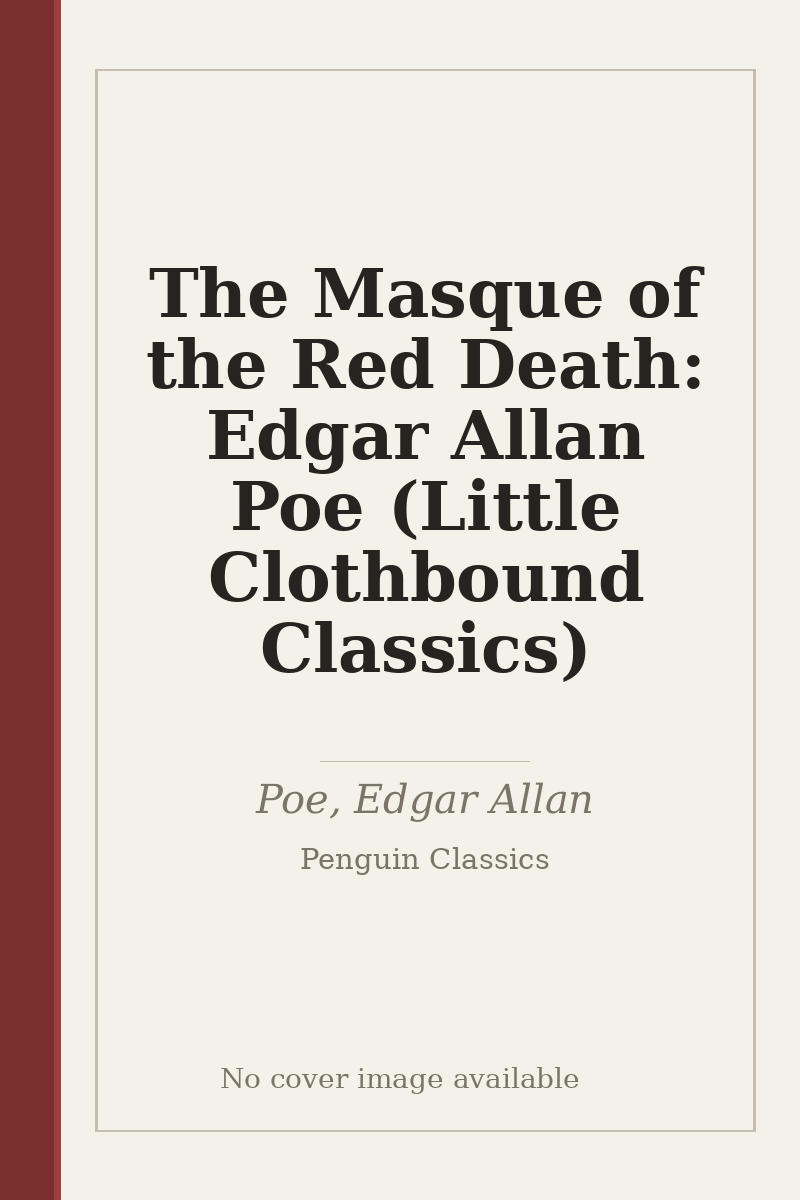 The Masque of the Red Death: Edgar Allan Poe (Little Clothbound Classics) - no cover image available