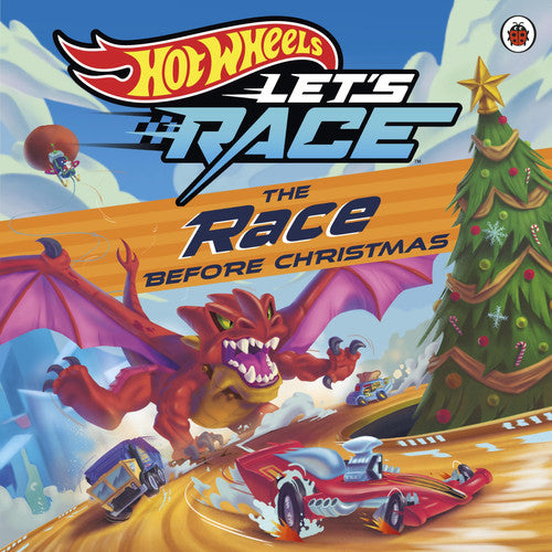 Hot Wheels: The Race Before Christmas: A festive picture book
