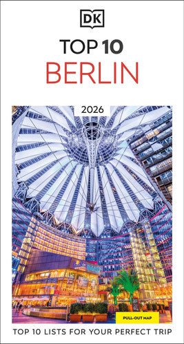 DK Top 10 Berlin: Top 10 lists for your perfect trip, plus an all-weather folded map (Pocket Travel Guide)