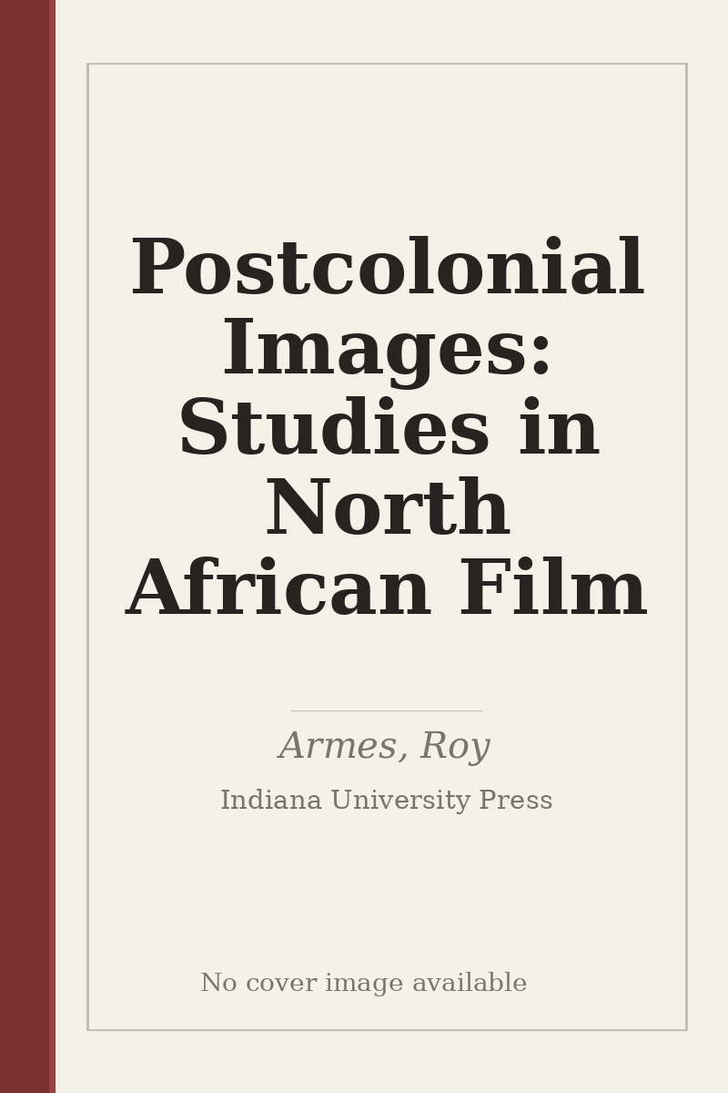 Postcolonial Images: Studies in North African Film - no cover image available