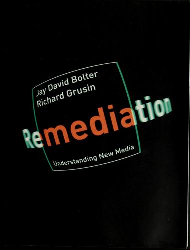 Remediation – Understanding New Media