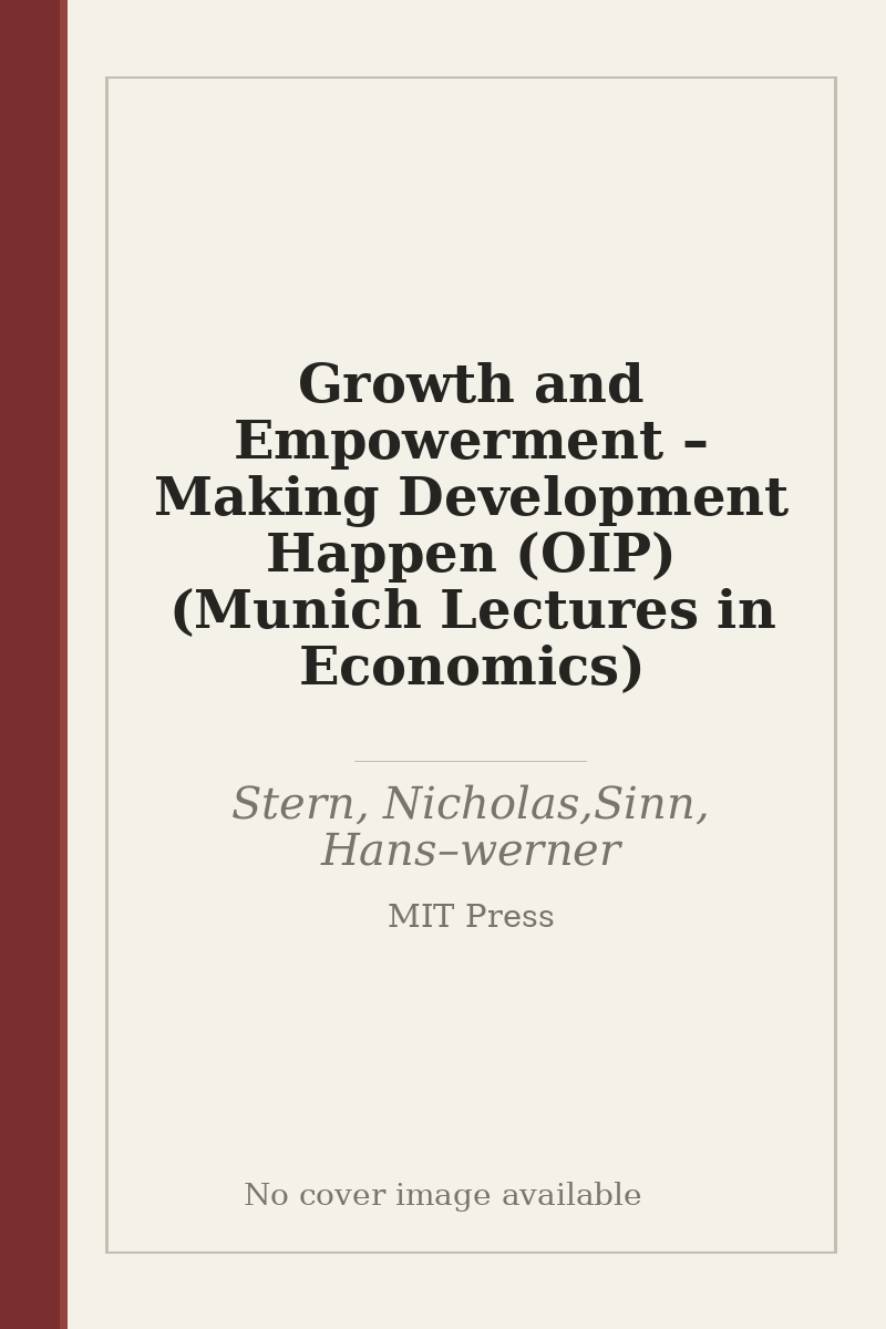 Growth and Empowerment – Making Development Happen (OIP) (Munich Lectures in Economics) - no cover image available