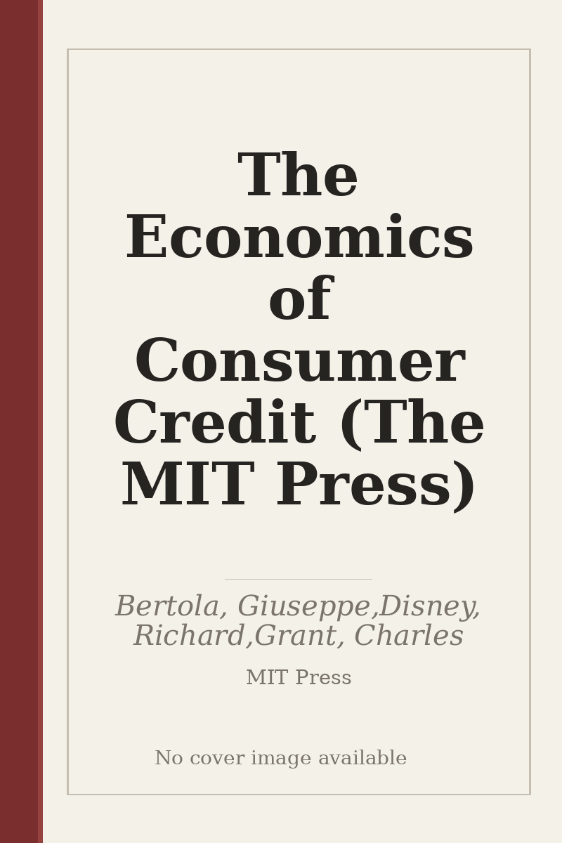 The Economics of Consumer Credit (The MIT Press) - no cover image available