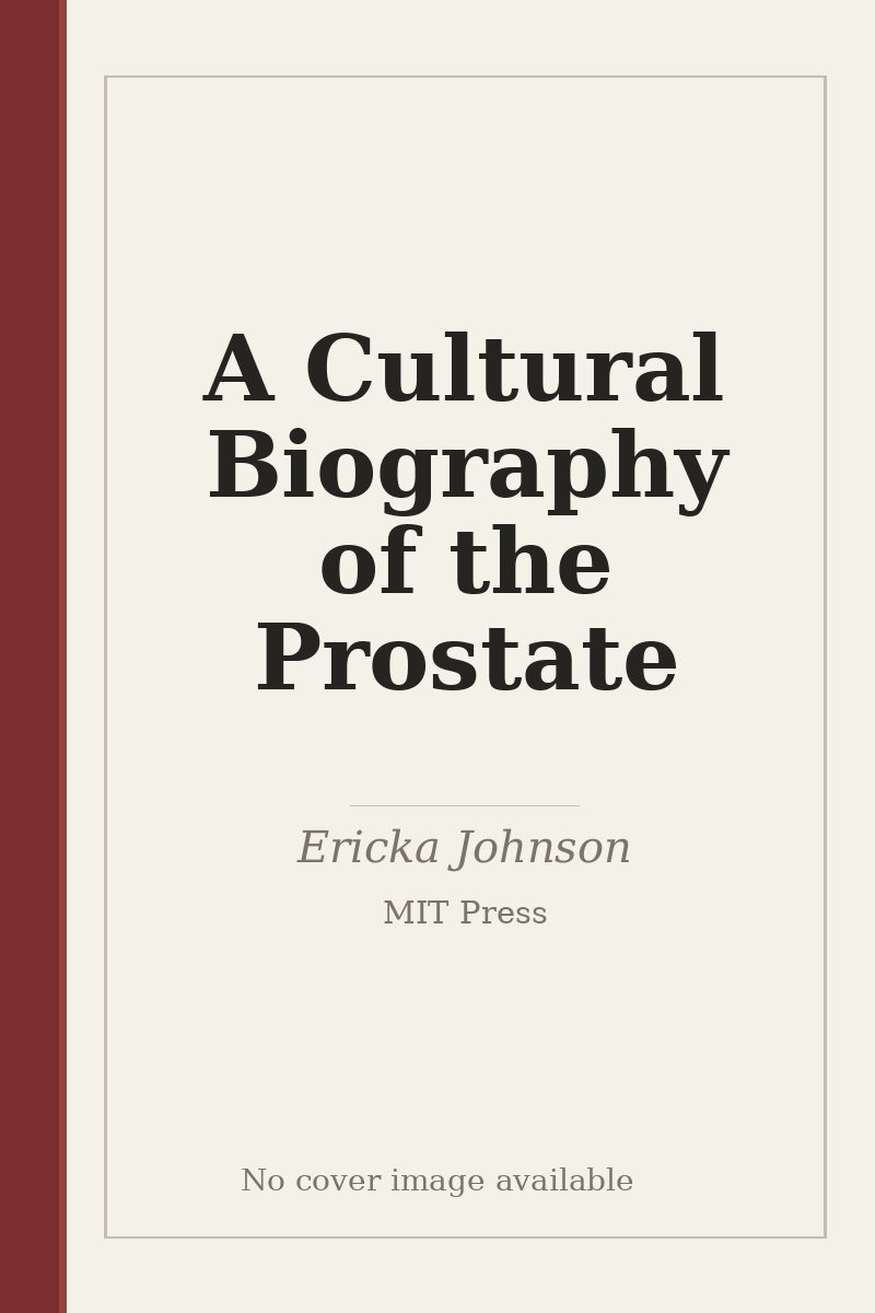 A Cultural Biography of the Prostate - no cover image available