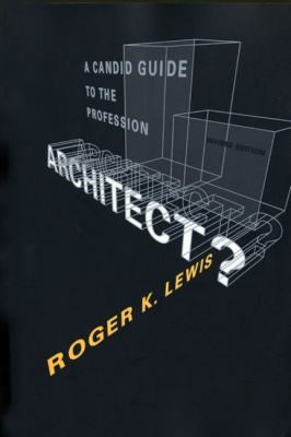 Architect? – A Candid Guide to the Profession Rev (Paper)