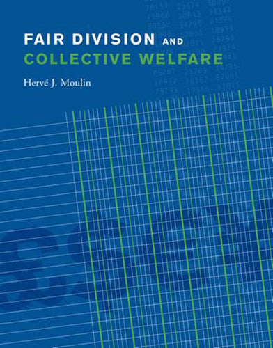Fair Division and Collective Welfare (The MIT Press)