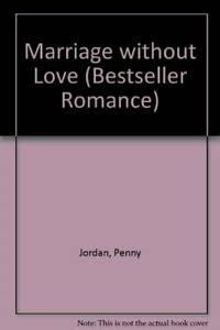 Marriage Without Love