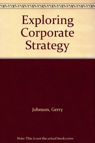 Exploring Corporate Strategy Instructor's Manual