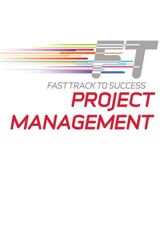Project Management: Fast Track to Success