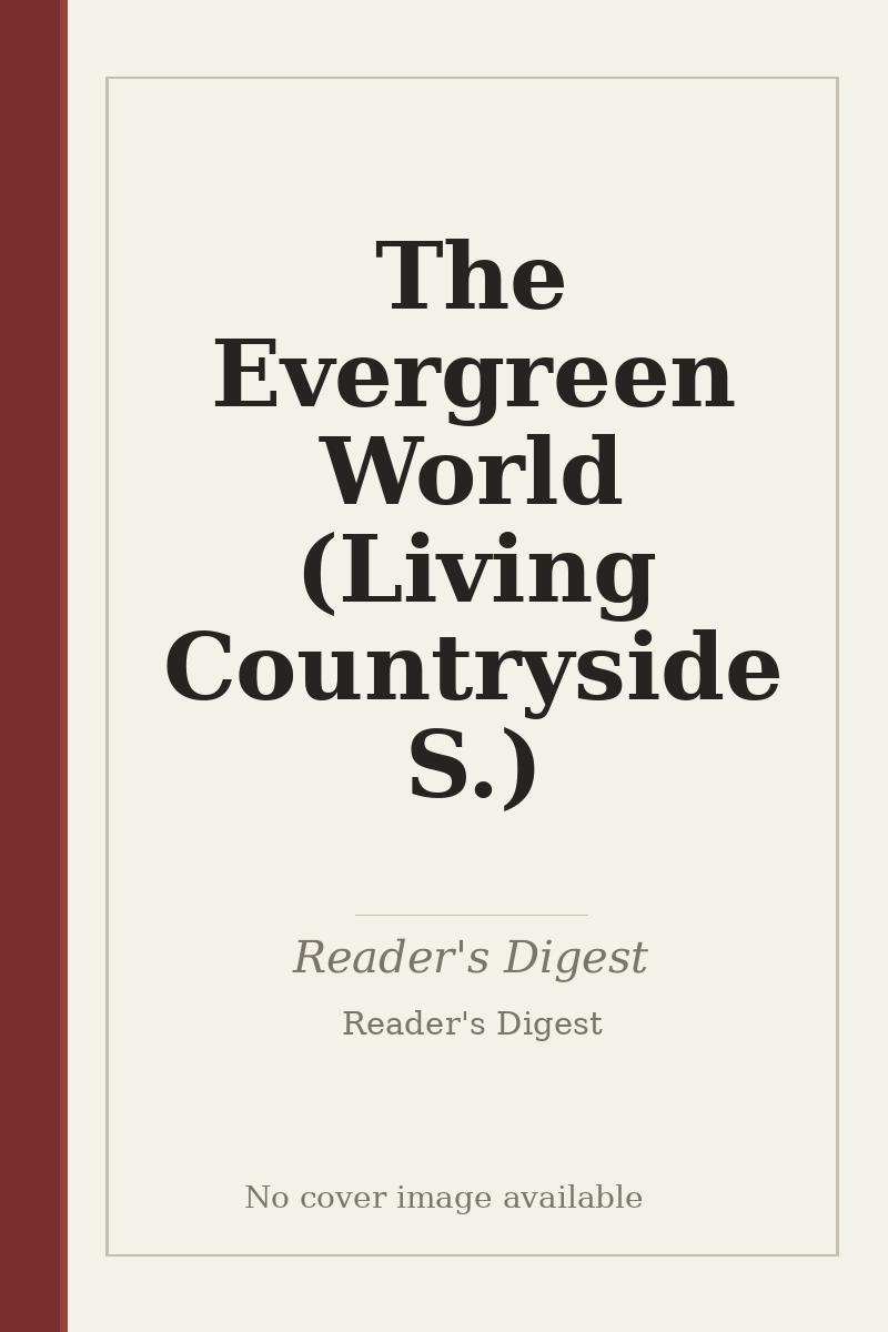 The Evergreen World (Living Countryside S.) - no cover image available