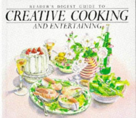 Reader's Digest Guide to Creative Cooking and Entertaining