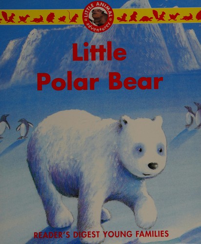 Little Polar Bear (Young Families)
