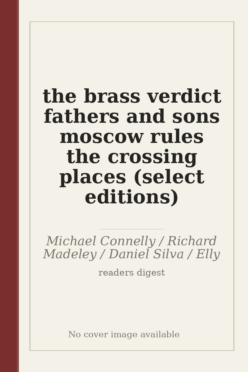 the brass verdict fathers and sons moscow rules the crossing places (select editions) - no cover image available