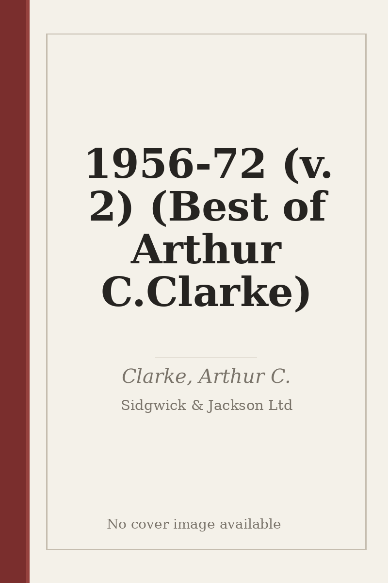 1956-72 (v. 2) (Best of Arthur C.Clarke) - no cover image available