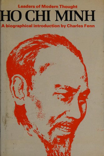 Ho Chi Minh (Leaders of Modern Thought S.)