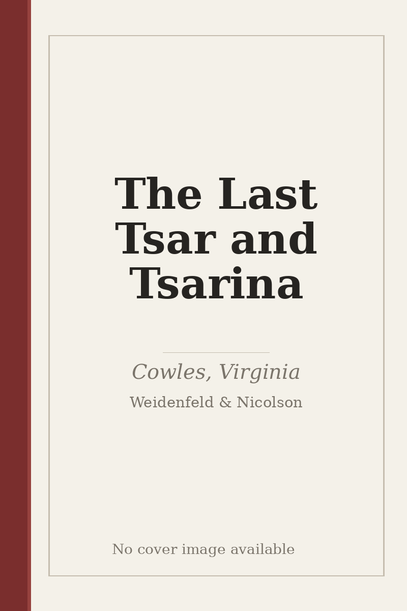 The Last Tsar and Tsarina - no cover image available