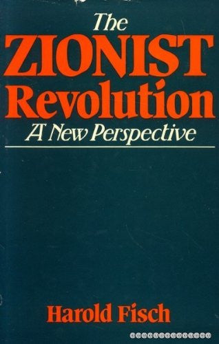 Zionist Revolution: A New Perspective