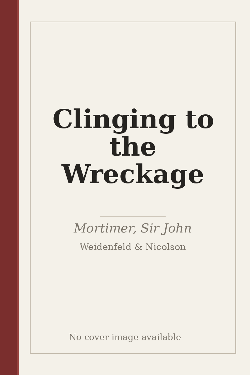 Clinging to the Wreckage - no cover image available