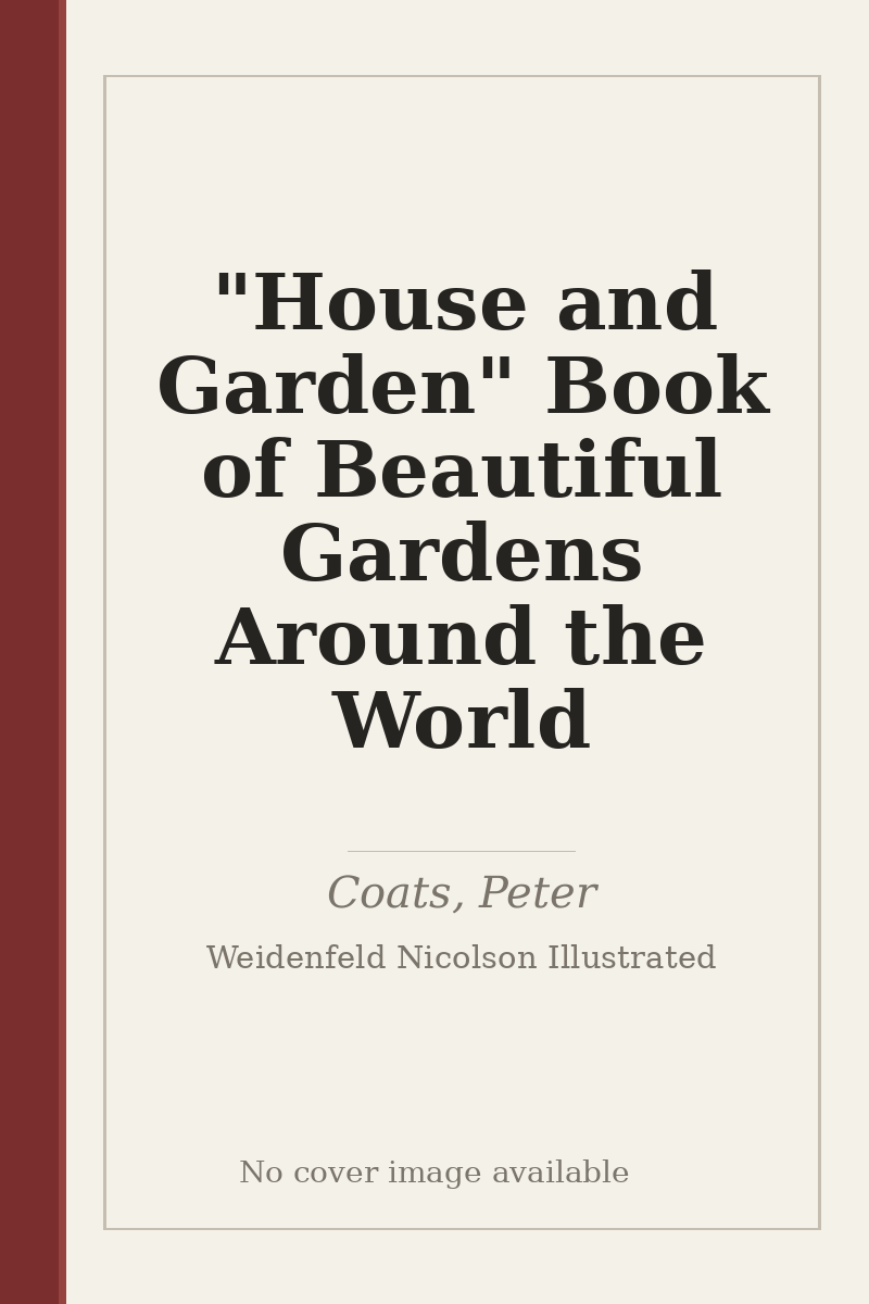 "House and Garden" Book of Beautiful Gardens Around the World - no cover image available