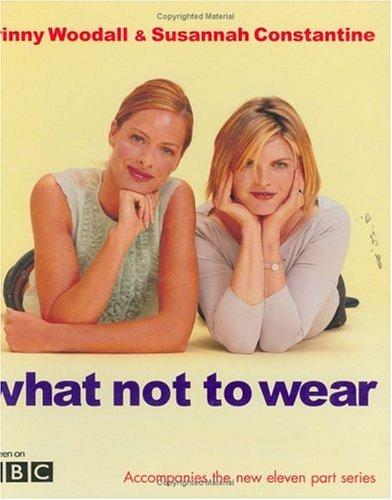 What Not to Wear: Trinny & Susannah (E)