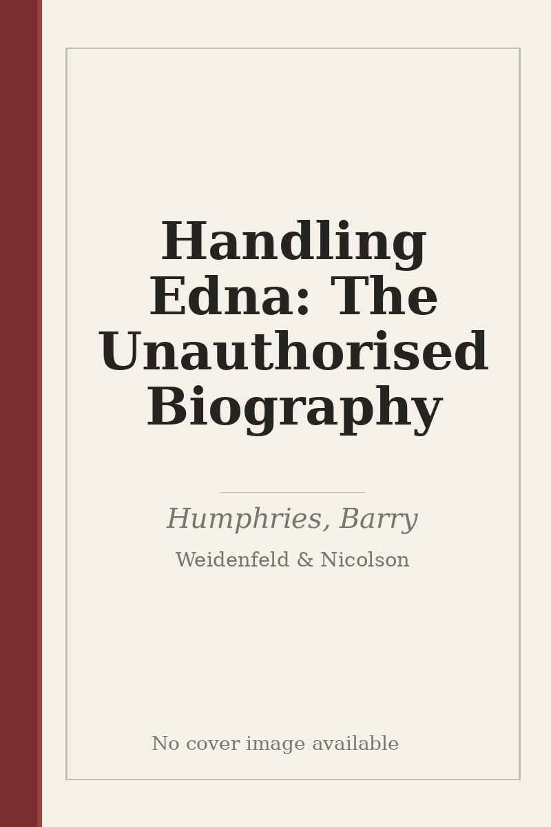 Handling Edna: The Unauthorised Biography - no cover image available