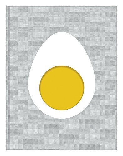 Egg: The Very Best Recipes Inspired by the Simple Egg