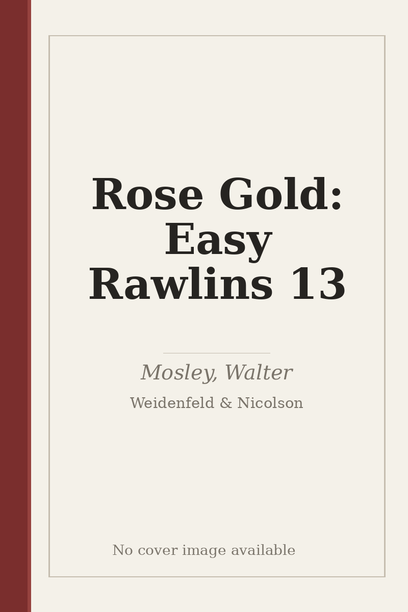 Rose Gold: Easy Rawlins 13 - no cover image available