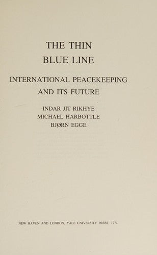 Thin Blue Line: International Peacekeeping and Its Future