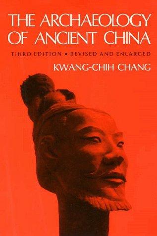 Archaeology of Ancient China 4e (Paper)