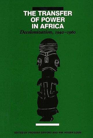 Transfer of Power in Africa (Paper): Decolonization, 1940-60