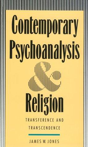 Contemporary Psychoanalysis and Religion: Transference And Transcendence