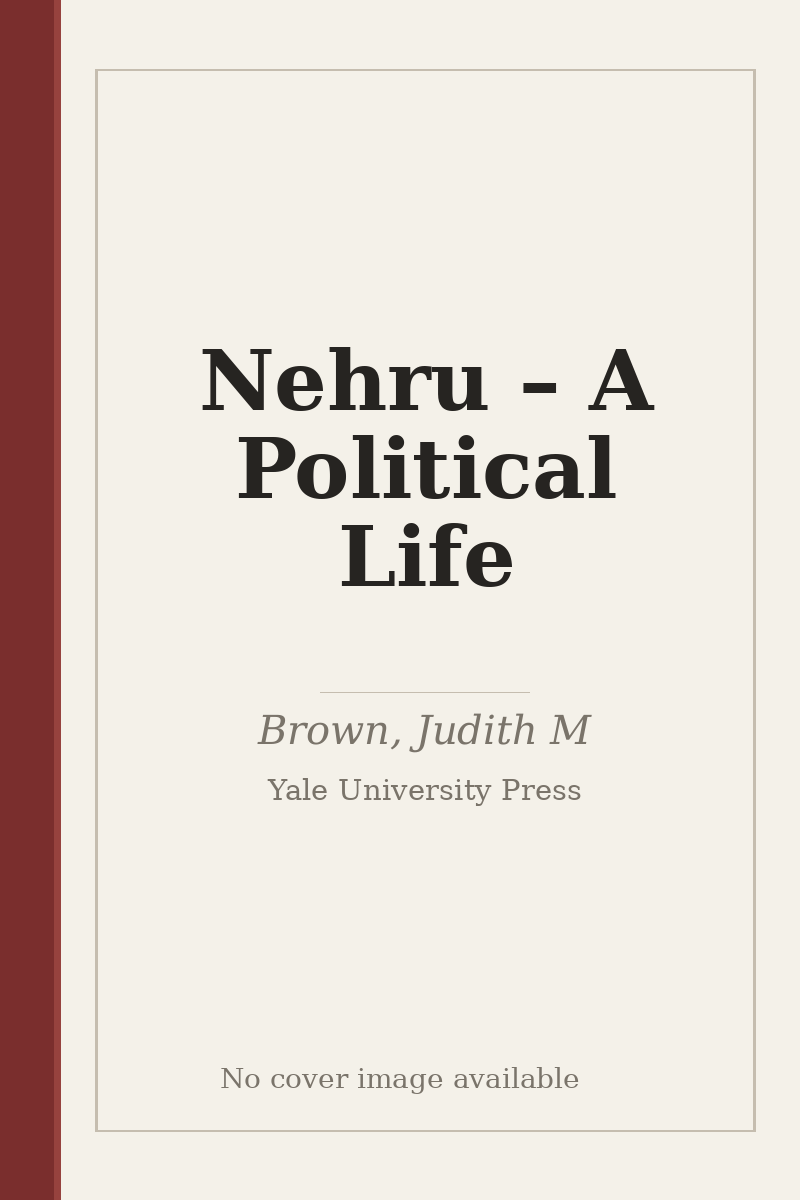 Nehru – A Political Life - no cover image available