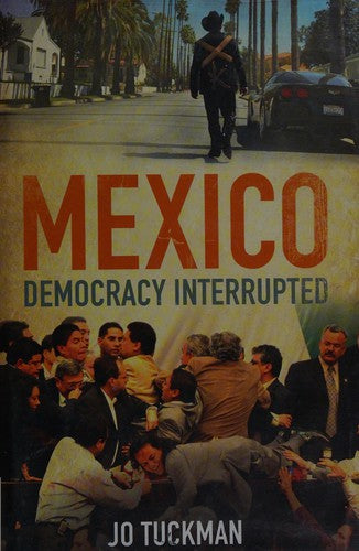 Mexico - Democracy Interrupted