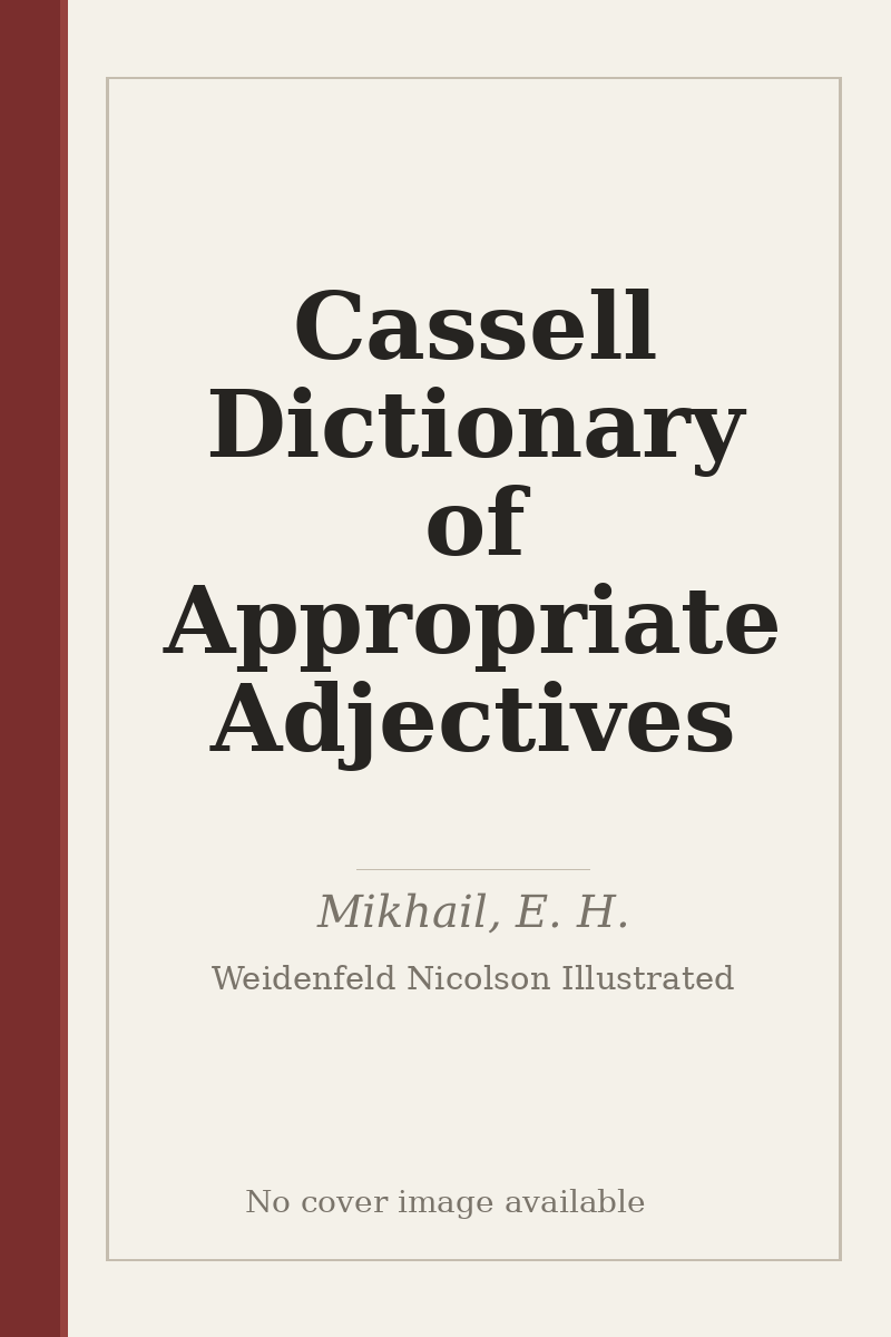 Cassell Dictionary of Appropriate Adjectives - no cover image available