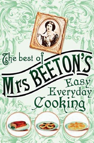 The Best of Mrs Beeton's Easy Everyday Cooking: n/a