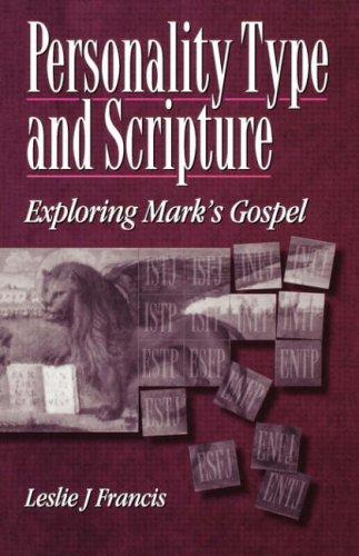 Personality Type & Scripture: Mark: Exploring Mark's Gospel