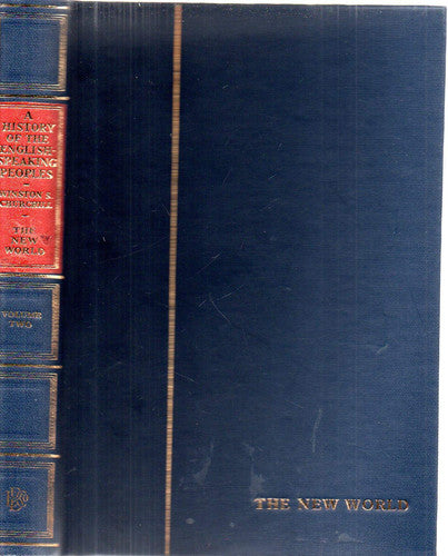 A History of the English Speaking Peoples, Volume 2: The New World