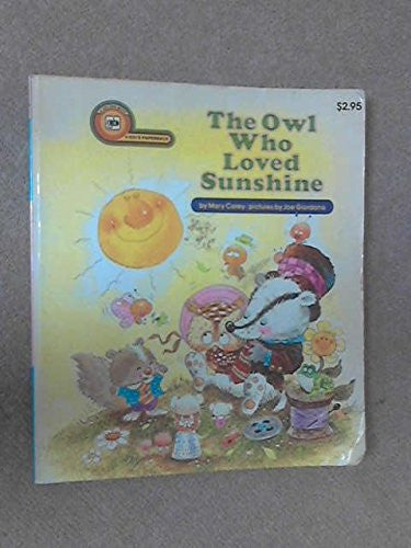 Title: The owl who loved sunshine A kids paperback