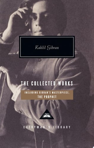 The Collected Works (Everyman's Library Contemporary Classics Series)