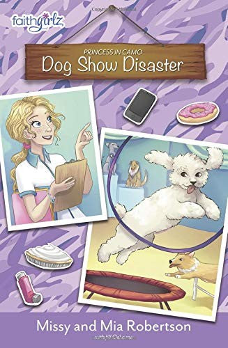 DOG SHOW DISASTER SC: 3 (Faithgirlz / Princess in Camo)