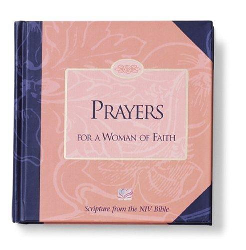 Prayers for a Woman of Faith: No. 1 (Women of Faith Gift S.)