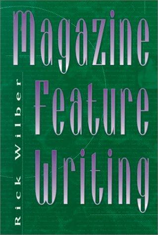 Magazine Feature Writing