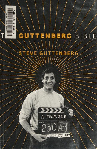 The Guttenberg Bible: A Memoir: From the Genesis of My Career to the Revelations of Hollywood