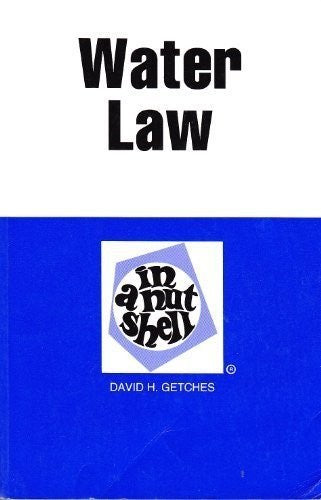 Water Law in a Nutshell (Nutshell Series)