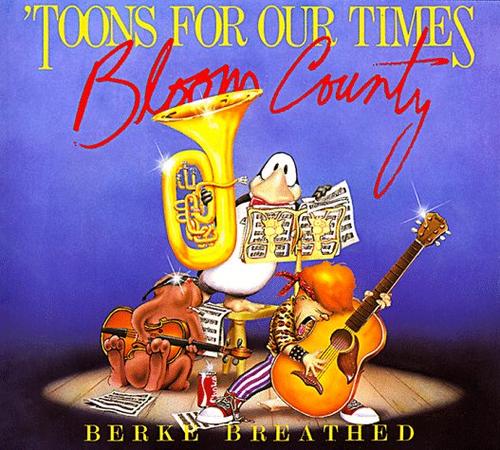 Toons for Our Times : Bloom County