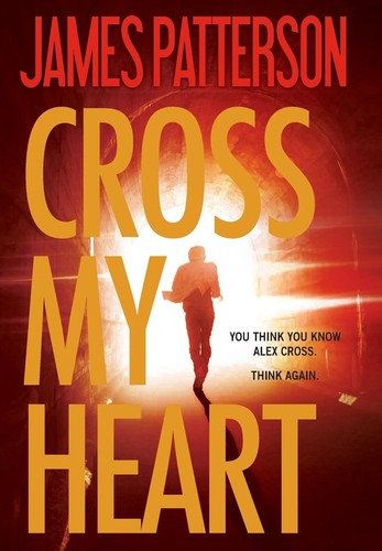 Cross My Heart: 19 (Alex Cross Novels)